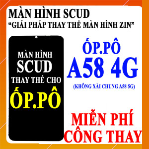 Màn hình Scud cho Oppo A58 4G